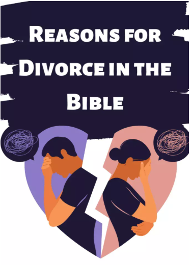 9 Reasons for Divorce in the Bible